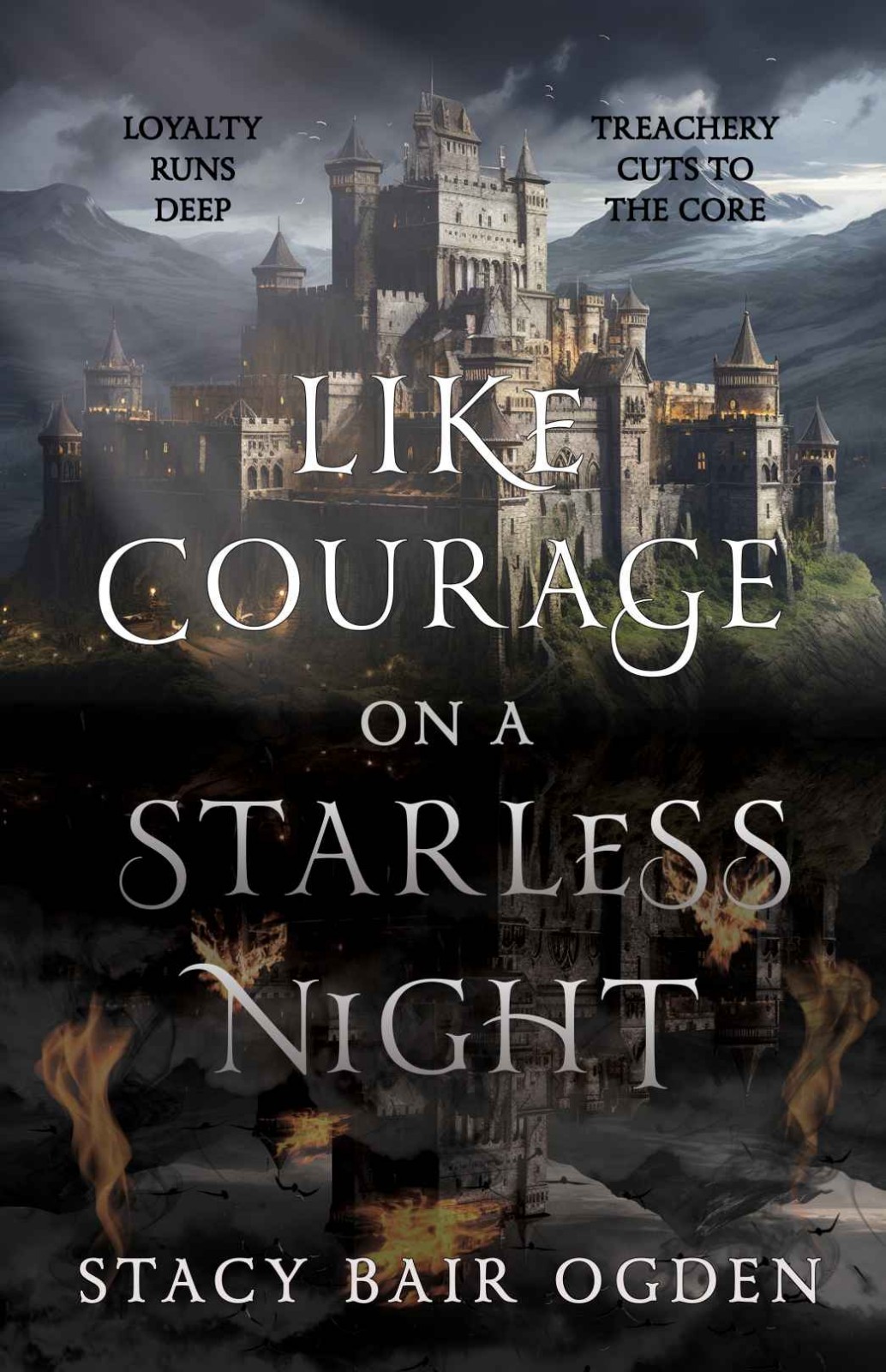 Like Courage on a Starless Night
