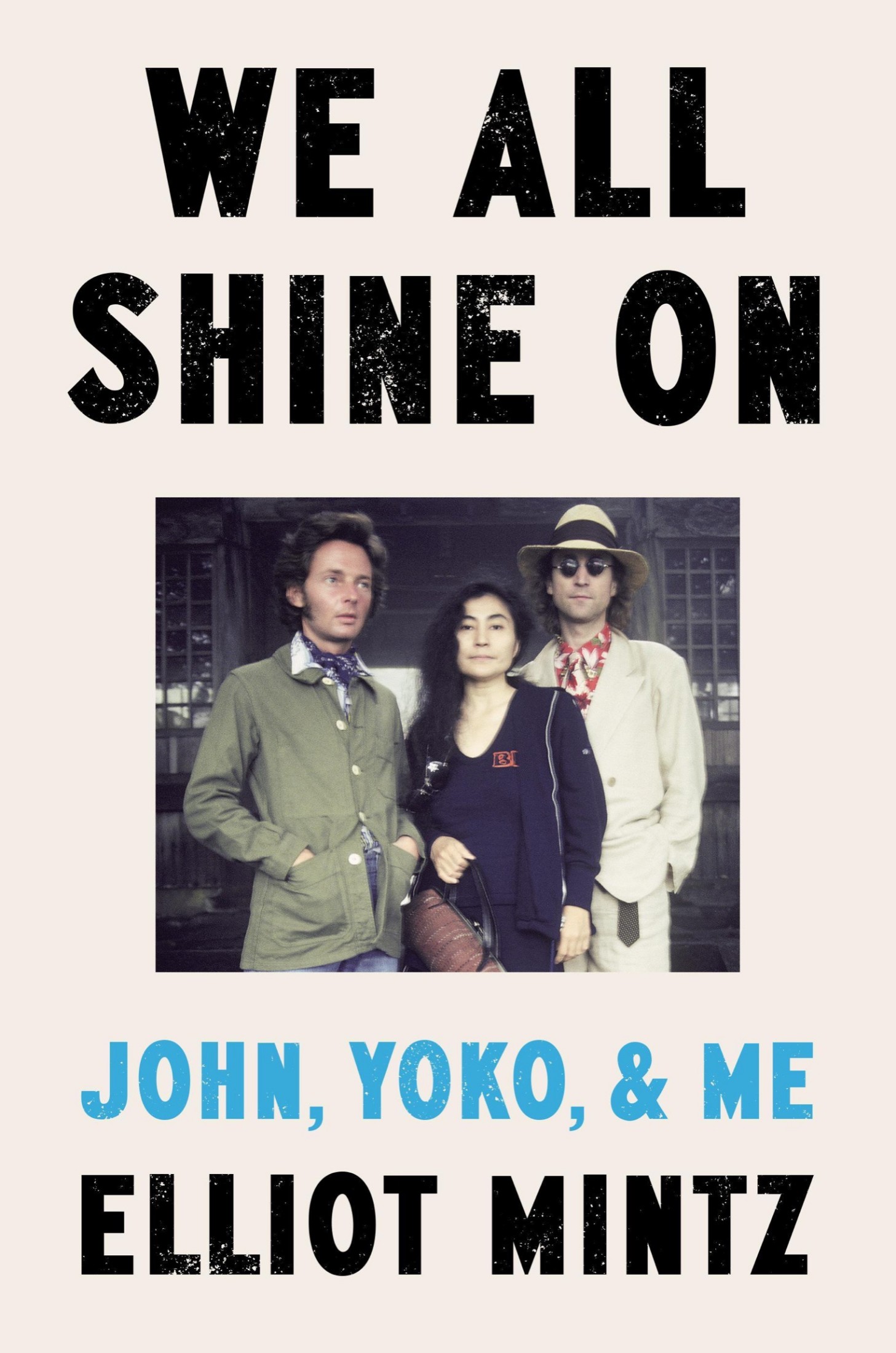 We All Shine On: John, Yoko, and Me