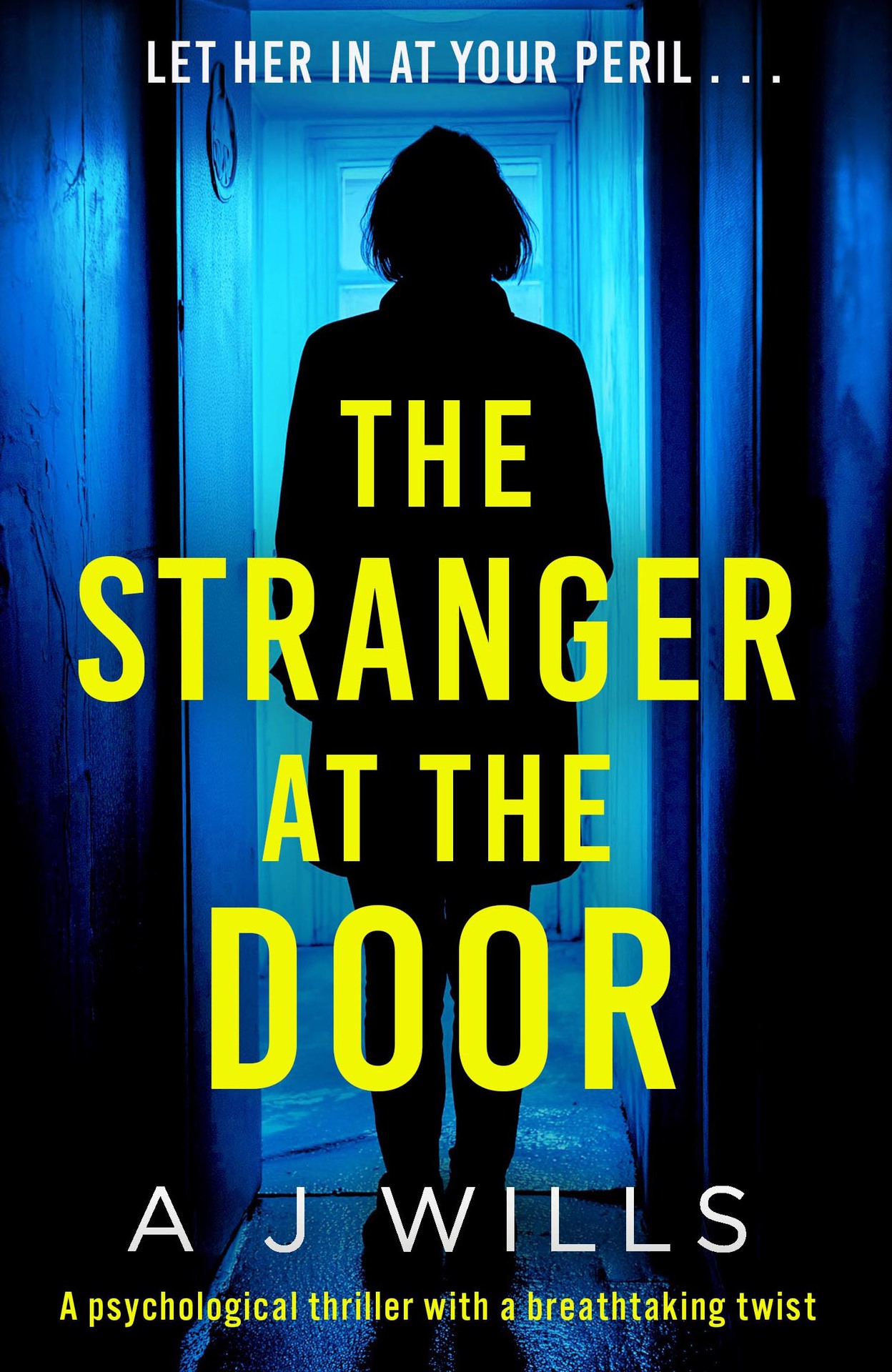 The Stranger at the Door: A gripping psychological thriller with a twist that will leave you breathless