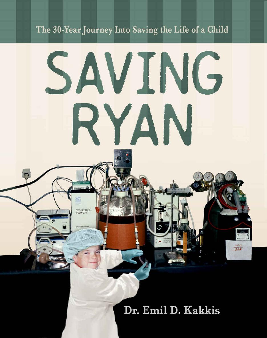 Saving Ryan: The 30 Year Journey Into Saving The Life Of A Child