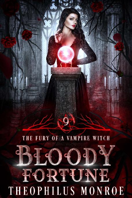1 - Bloody Fortune: The Fury of a Vampire Witch