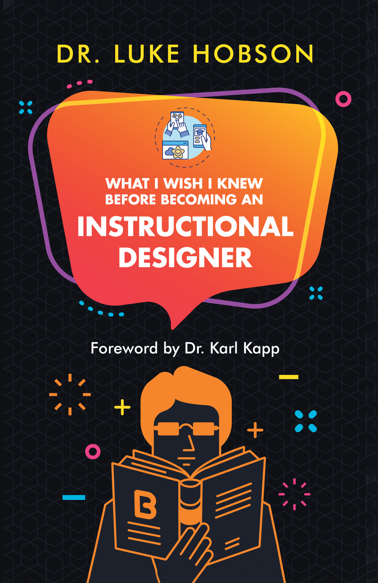 What I Wish I Knew Before Becoming an Instructional Designer
