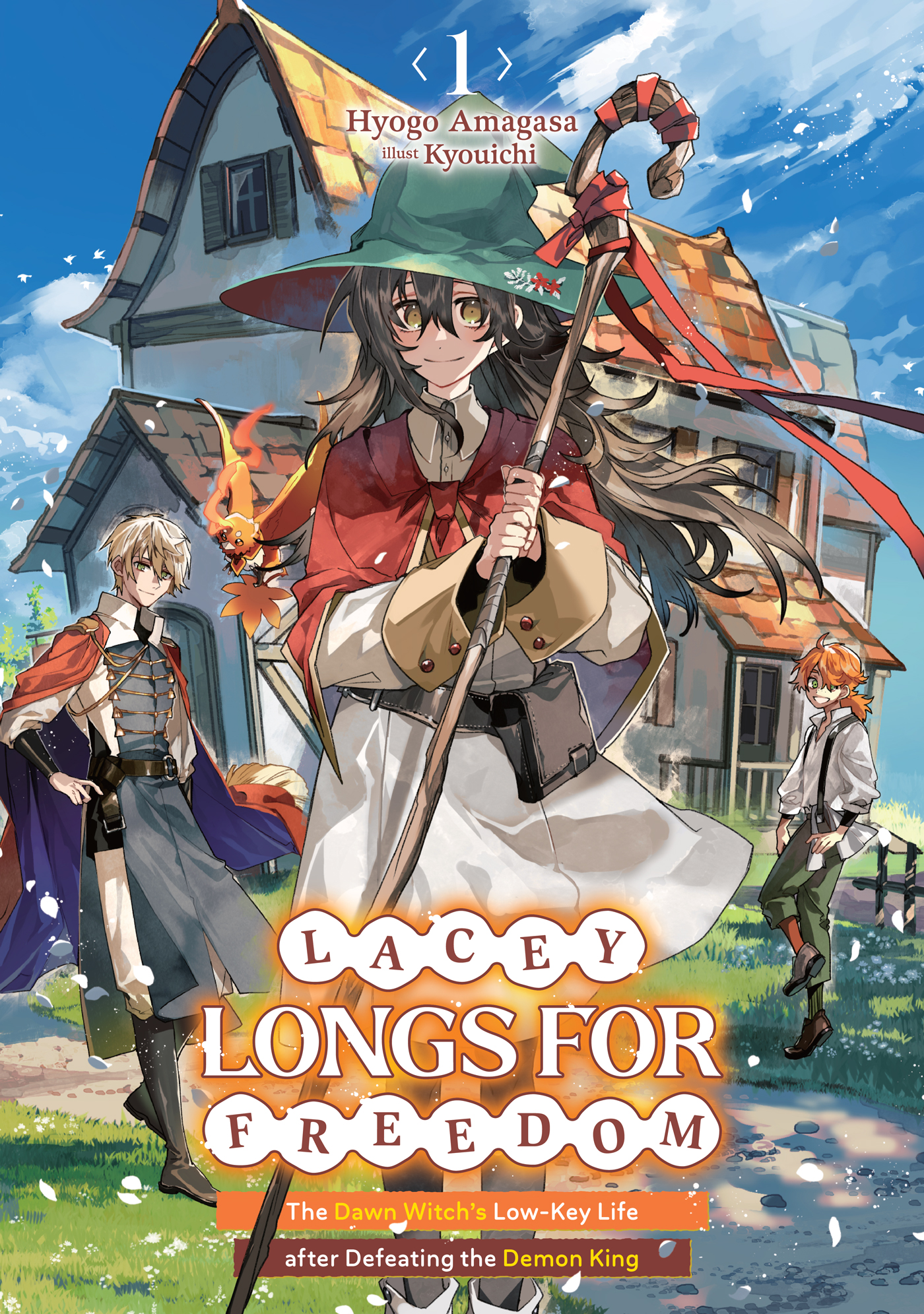 Lacey Longs for Freedom: The Dawn Witch's Low-Key Life after Defeating the Demon King Volume 1