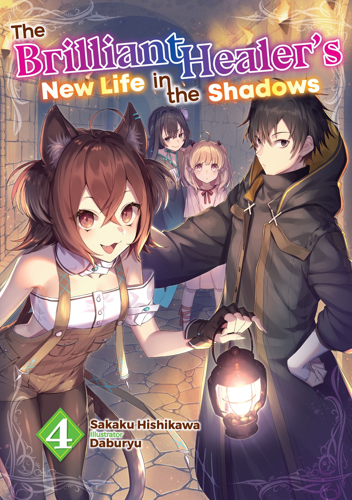 The Brilliant Healer's New Life in the Shadows: Volume 4