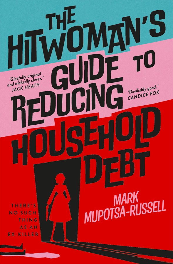 The Hitwoman’s Guide to Household Debt