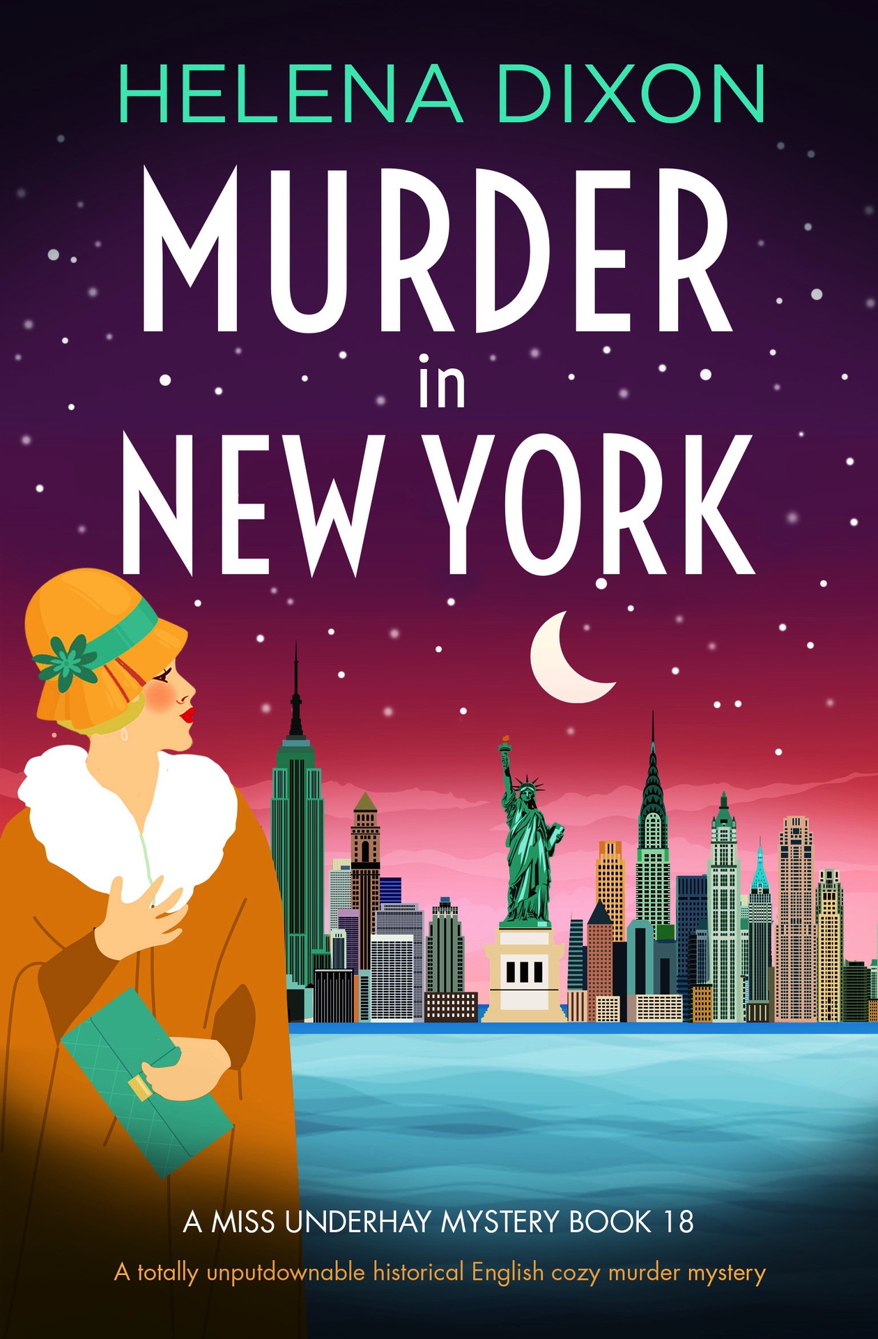 Murder in New York: A totally unputdownable historical English cozy murder mystery (A Miss Underhay Mystery Book 18)