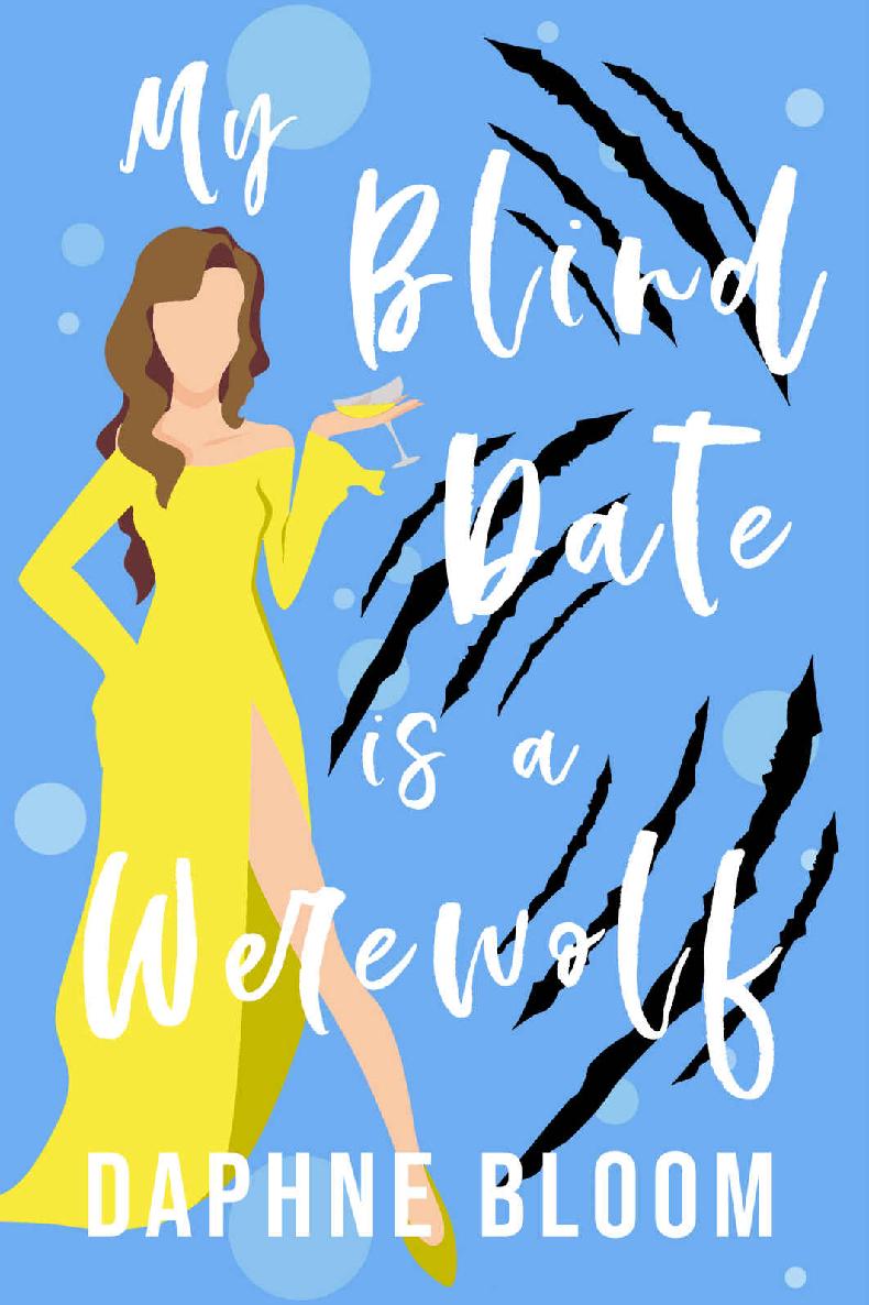 My Blind Date is a Werewolf: A Paranormal Romance (Love is Blind Book 3)