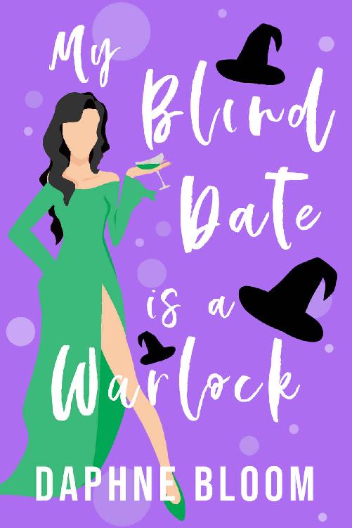 My Blind Date is a Warlock: A Paranormal Romance (Love is Blind Book 2)