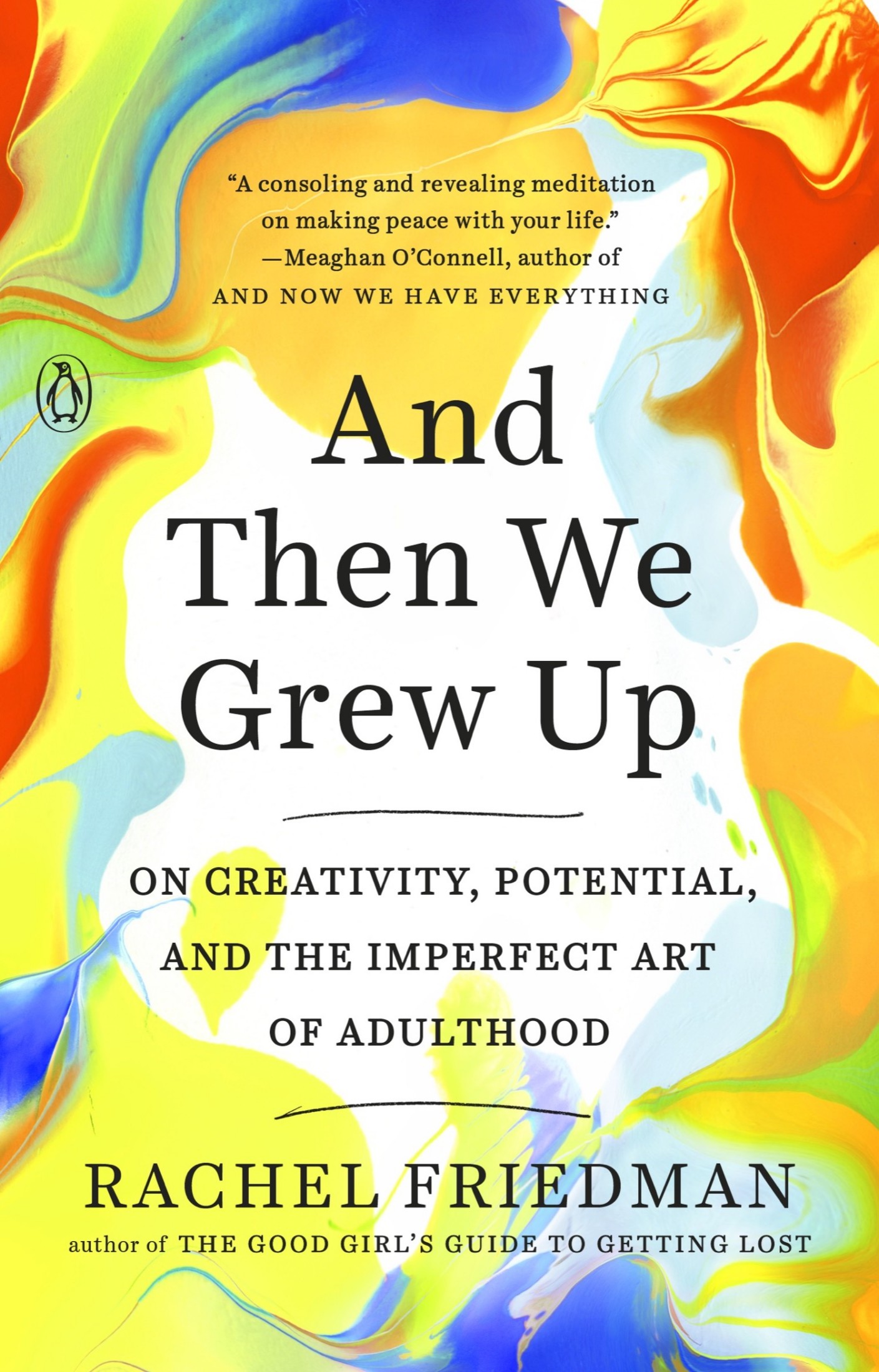 And Then We Grew Up: On Creativity, Potential, and the Imperfect Art of Adulthood
