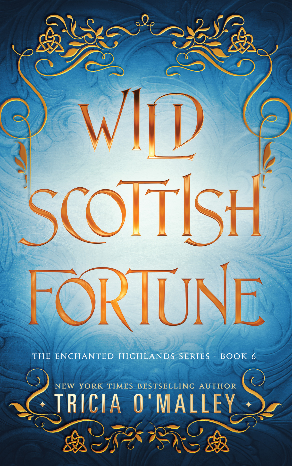 Wild Scottish Fortune (The Enchanted Highlands Book 6)