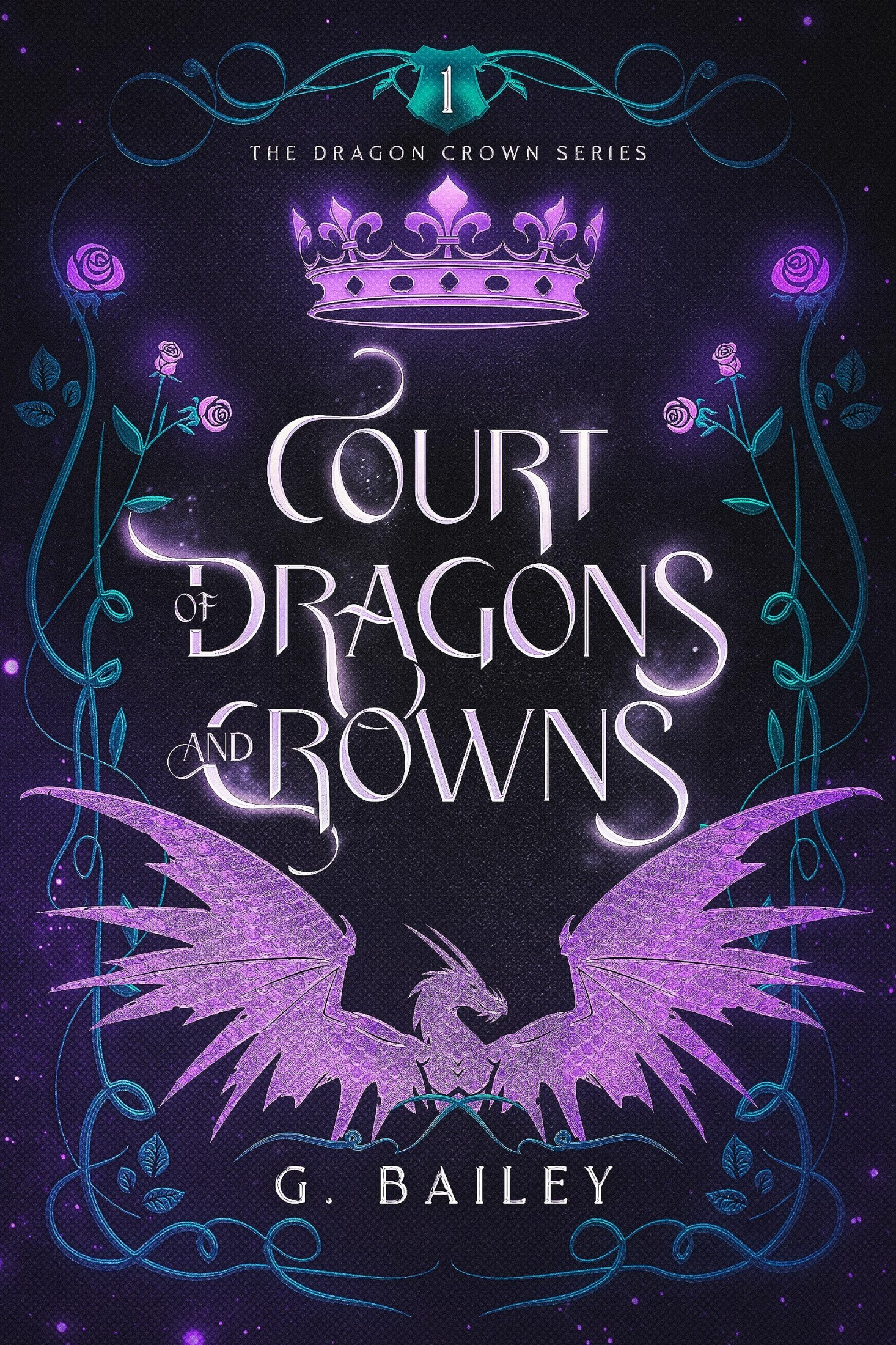 Court of Dragons and Crowns (The Dragon Crown Series Book 1)