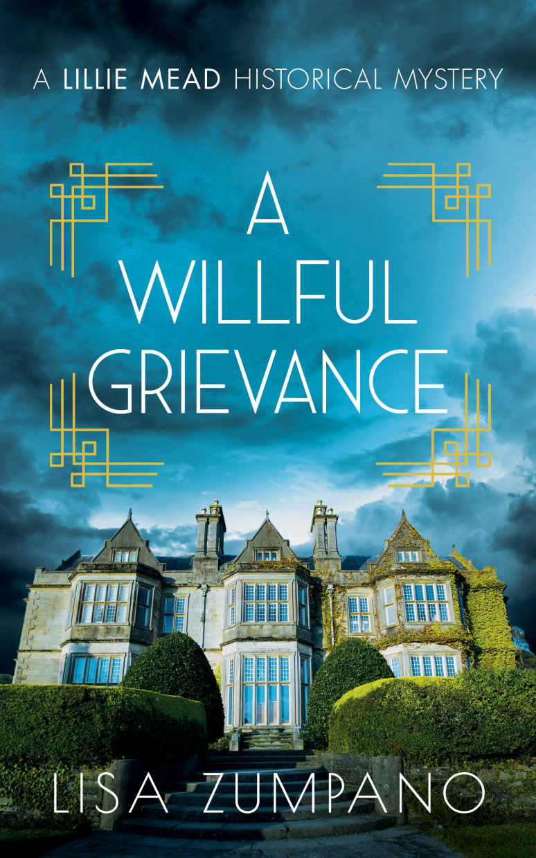 A Willful Grievance: A Lillie Mead Historical Mystery (The Lillie Mead Historical Mystery Series Book 2)