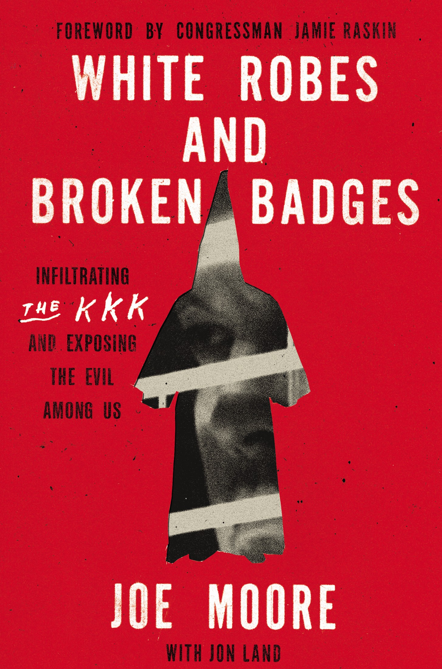 White Robes and Broken Badges
