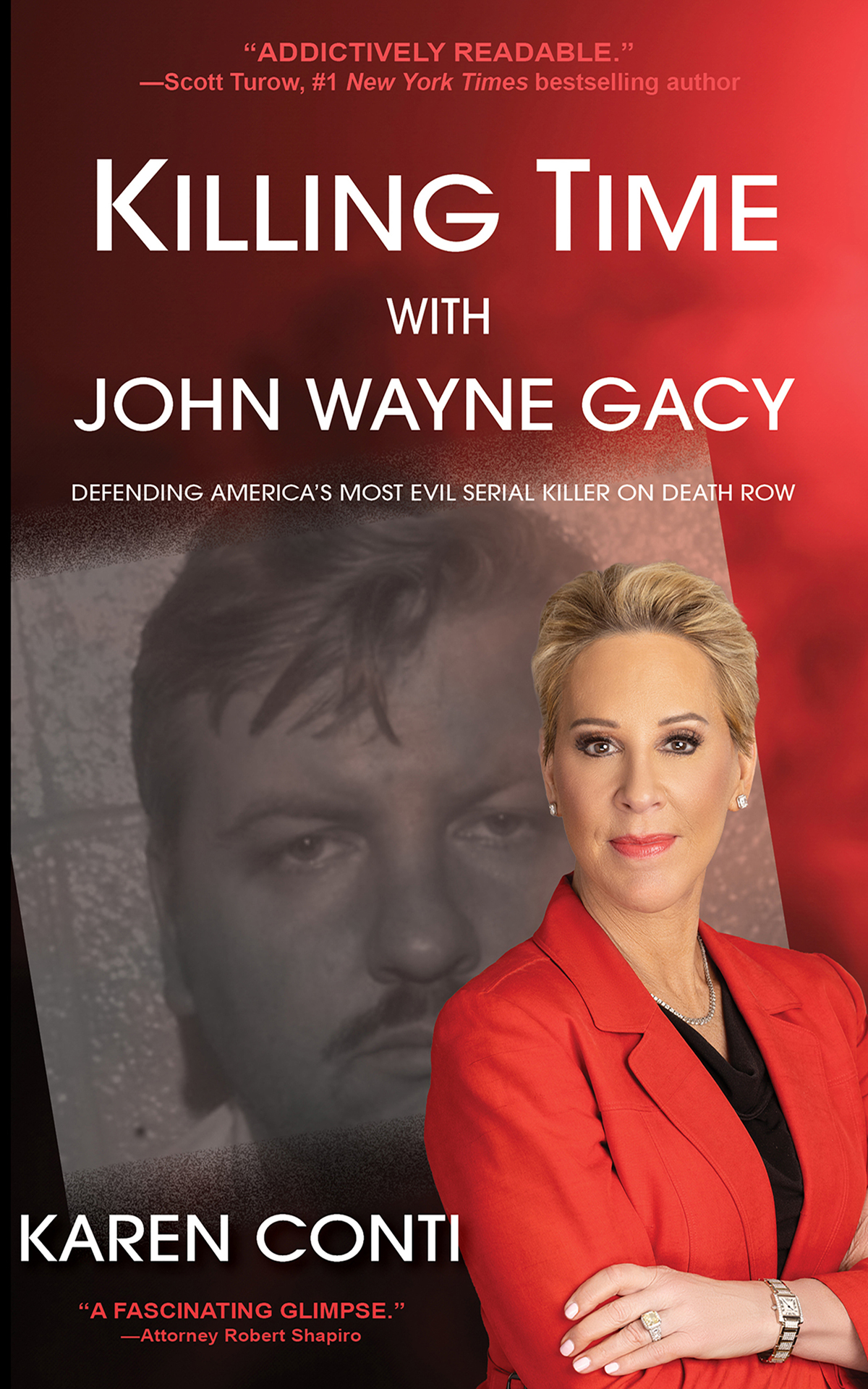 Killing Time With John Wayne Gacy: Defending America's Most Evil Serial Killer on Death Row