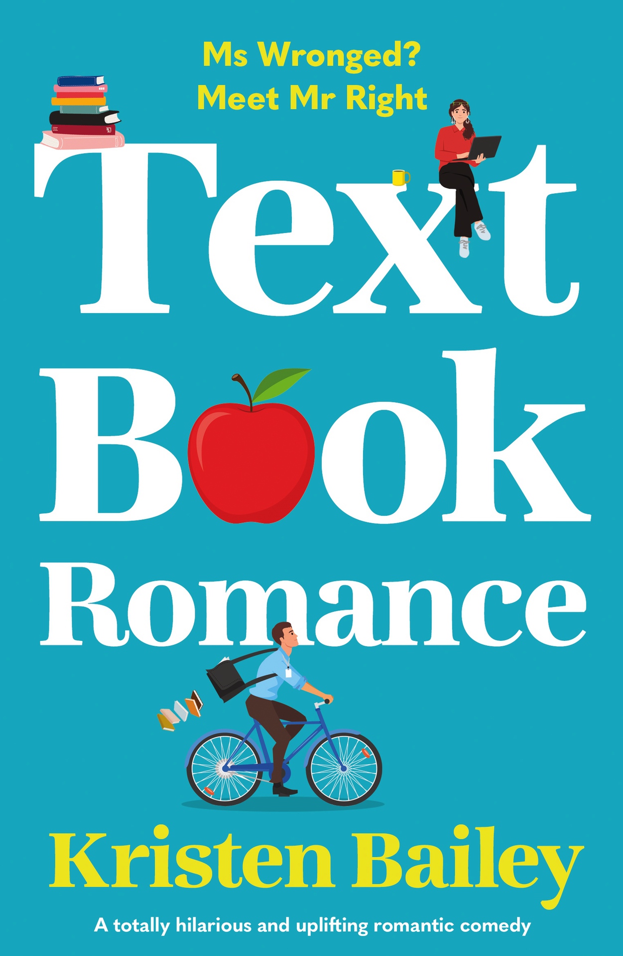 Textbook Romance: A totally hilarious and uplifting romantic comedy