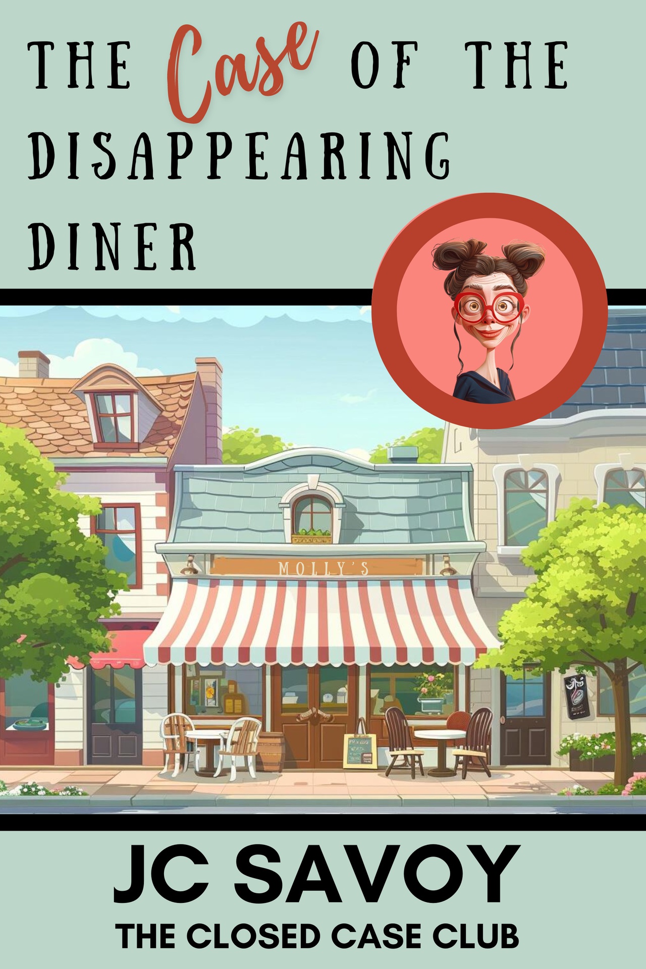 The Case of the Disappearing Diner: A Cozy Mystery Whodunit (The Closed Case Club Book 2)