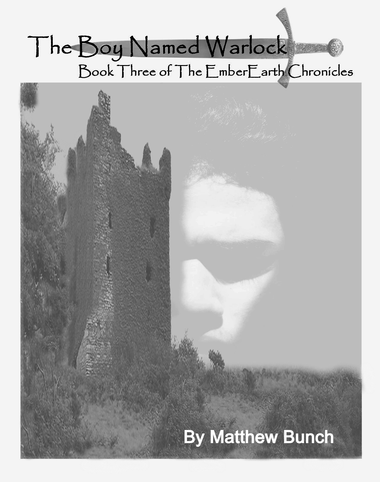 The Boy Named Warlock: Book Three of the Epic Fantasy Series the EmberEarth Chronicles