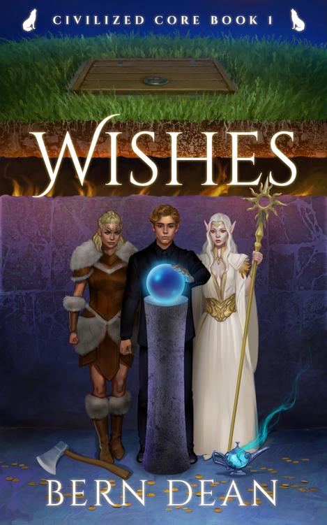 Civilized Core book 1: Wishes