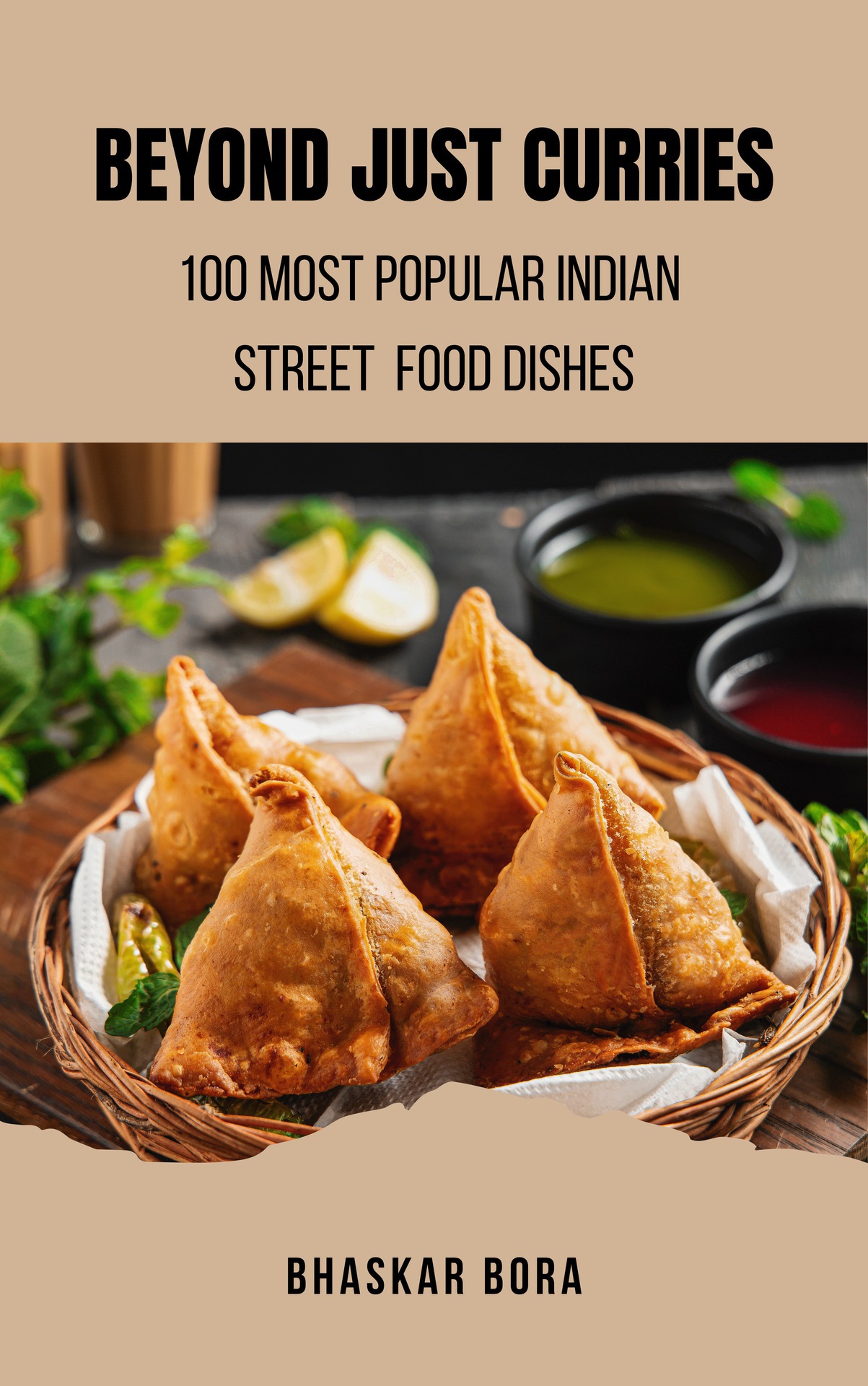 Beyond Just Curries: 100 Most Popular Indian Street Food Dishes