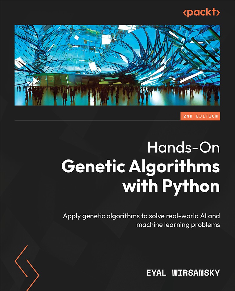 Hands-On Genetic Algorithms with Python_Second Edition