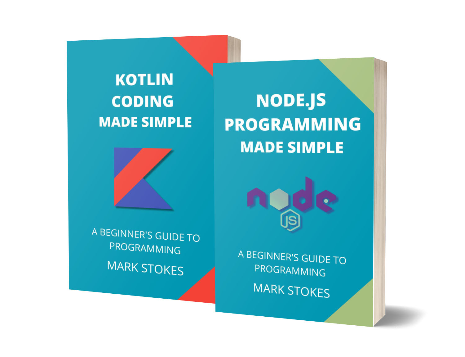 NODE.JS AND KOTLIN PROGRAMMING MADE SIMPLE: A BEGINNER’S GUIDE TO PROGRAMMING - 2 BOOKS IN 1