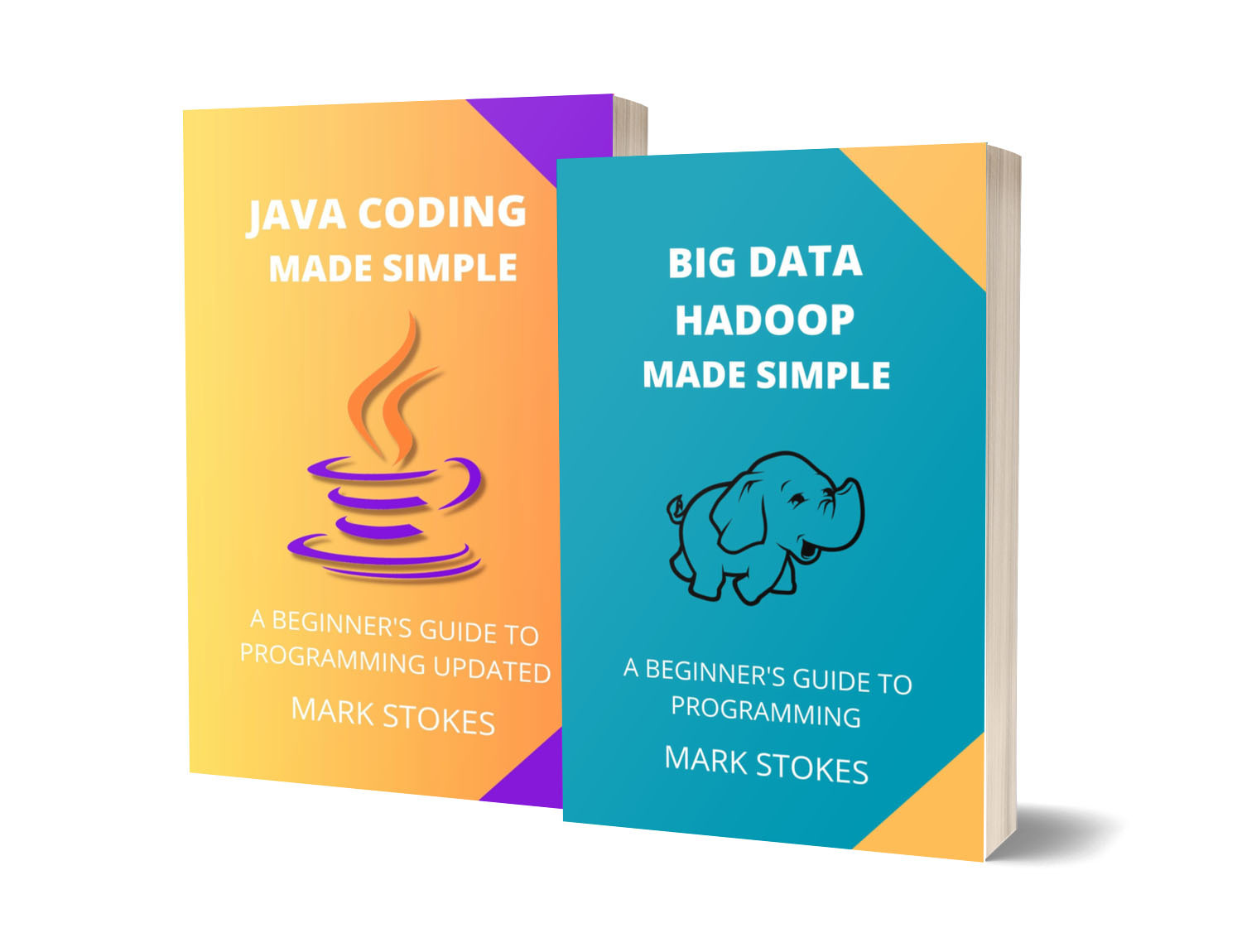 BIG DATA HADOOP AND JAVA CODING MADE SIMPLE: A BEGINNER’S GUIDE TO PROGRAMMING - 2 BOOKS IN 1