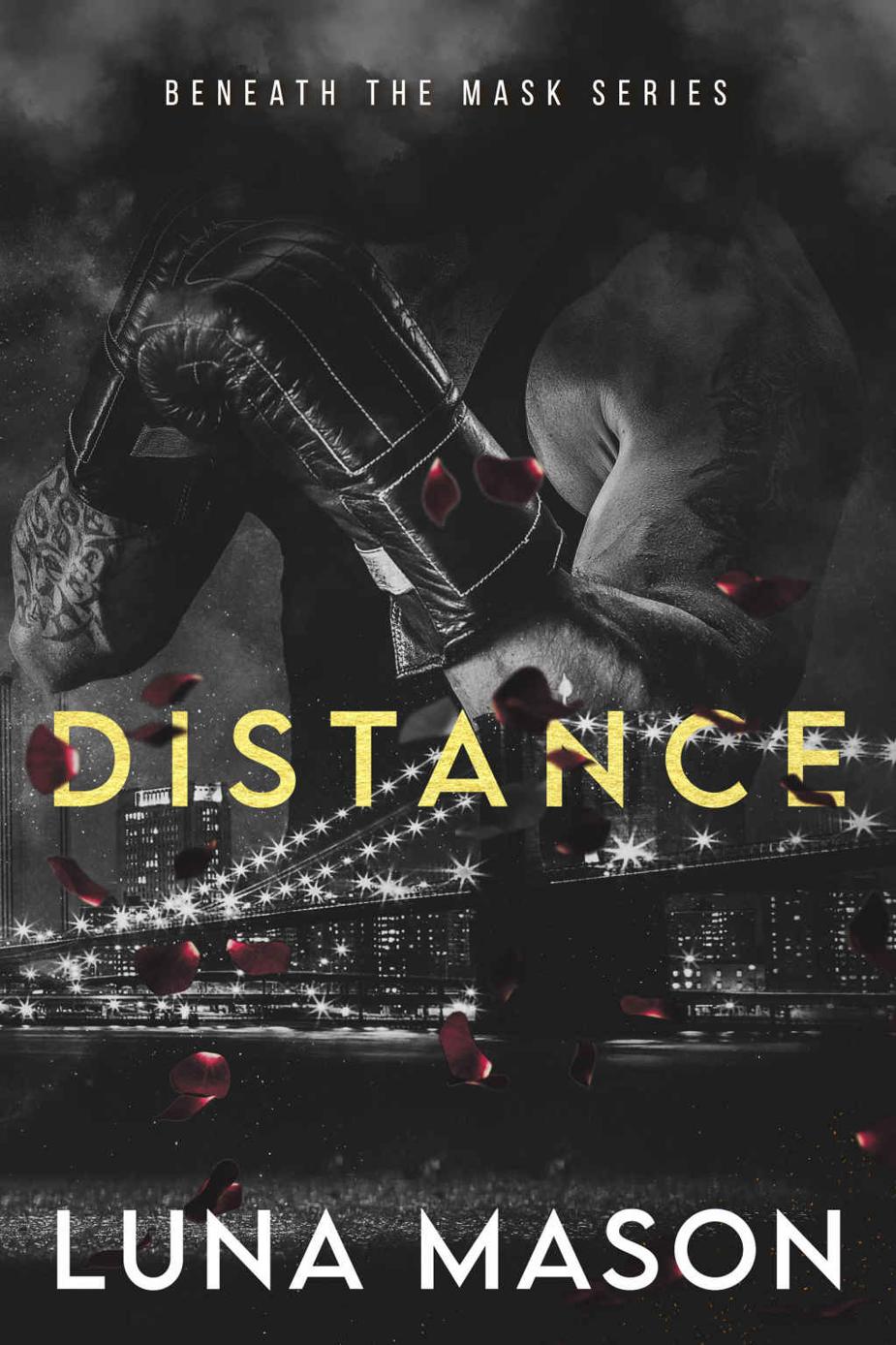 Distance: A Dark Mafia Romance (Beneath The Mask Series Book 1)