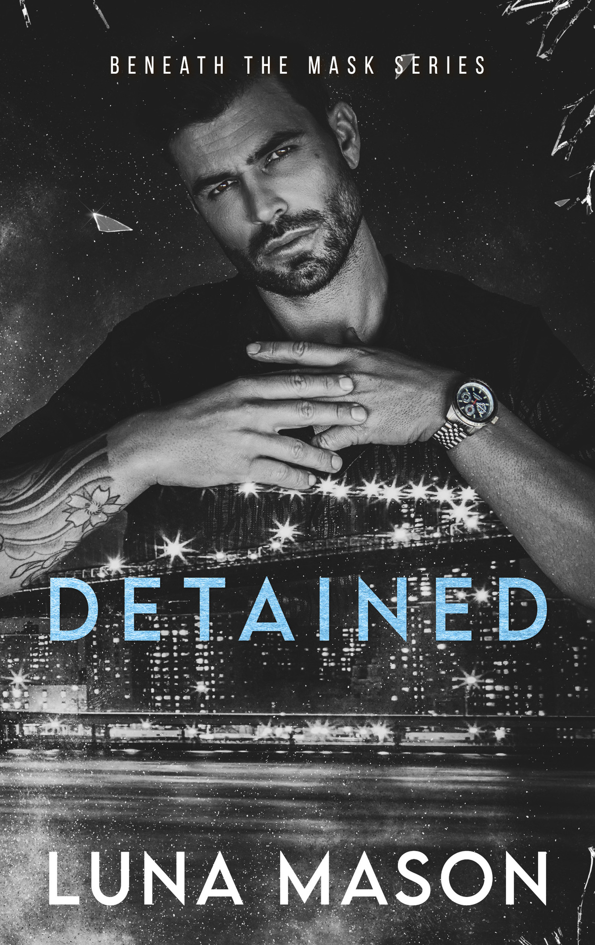 Detained: A Dark Mafia Romance (Beneath The Mask Series Book 4)