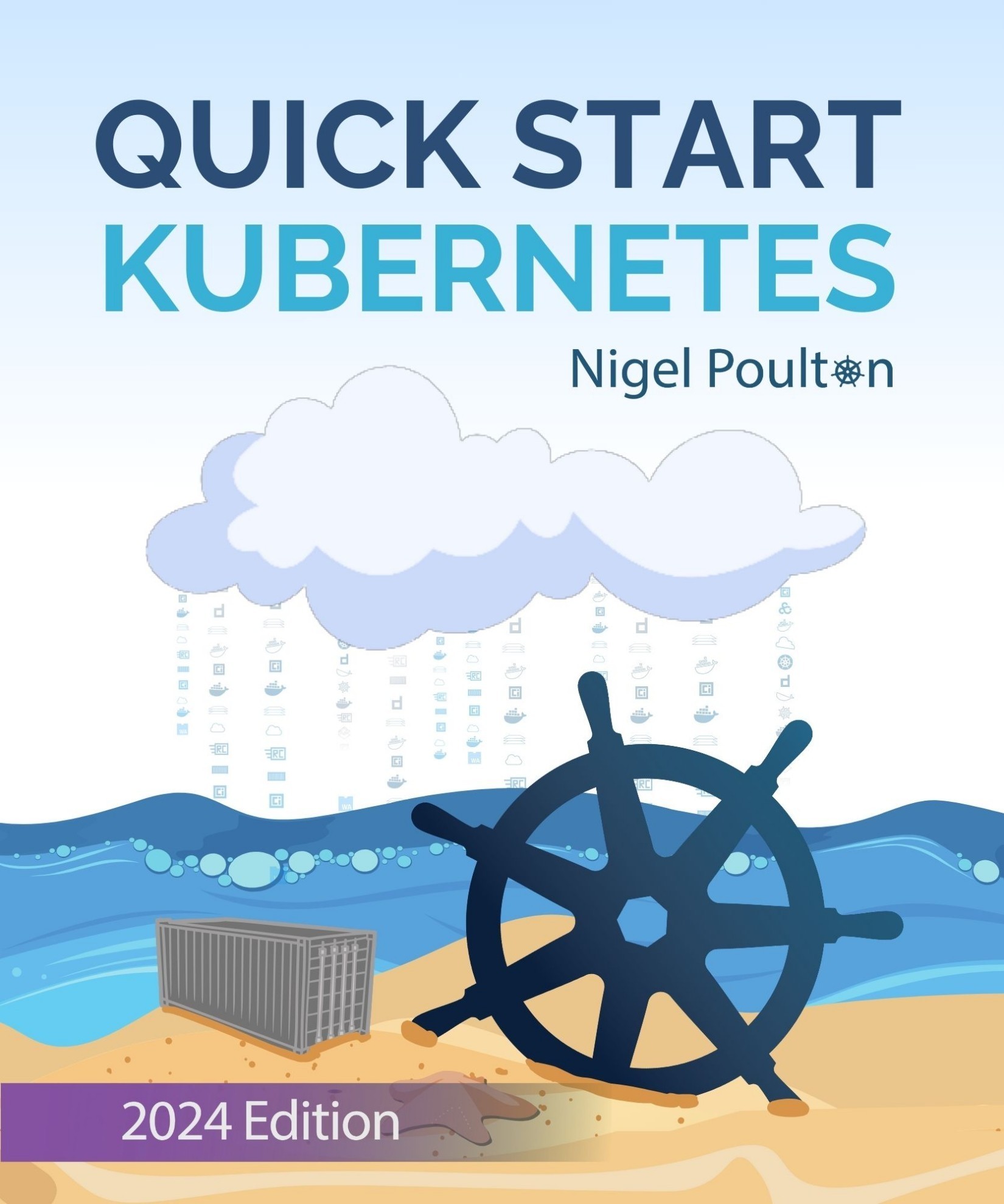 Quick Start Kubernetes: 2024 Edition