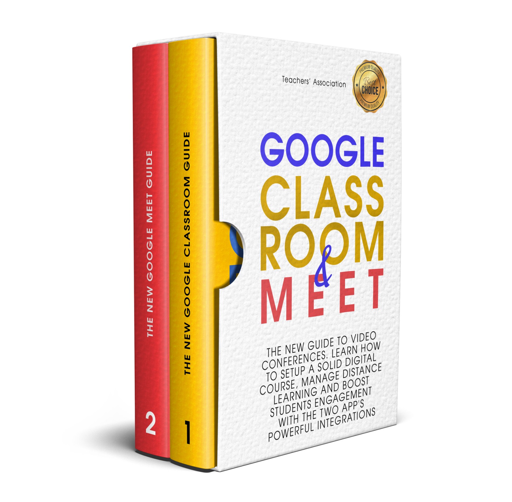 Google Classroom & Google Meet: 2 Books in 1 - The New Guide to Video Conferences. Learn How to Setup a Solid Digital Course, Manage Distance Learning & Boost Students Engagement With the Two Apps