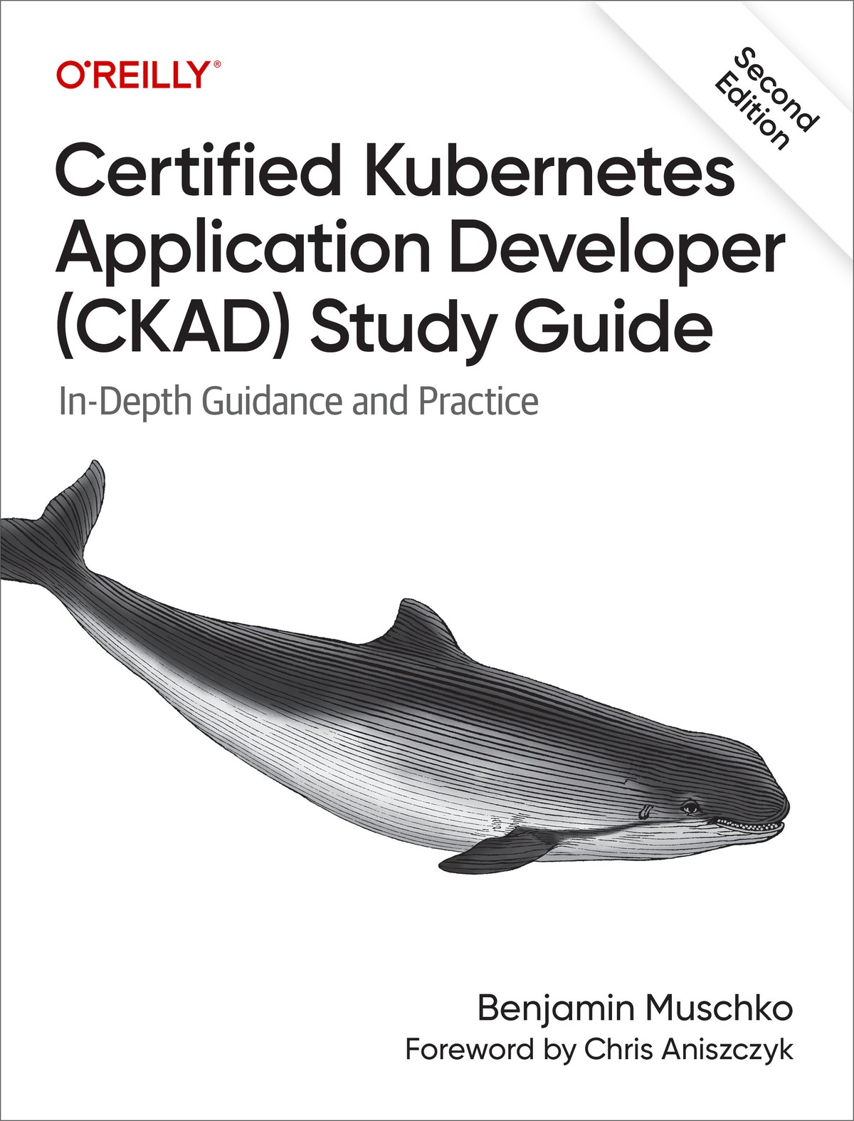 Certified Kubernetes Application Developer (CKAD) Study Guide, 2nd Edition