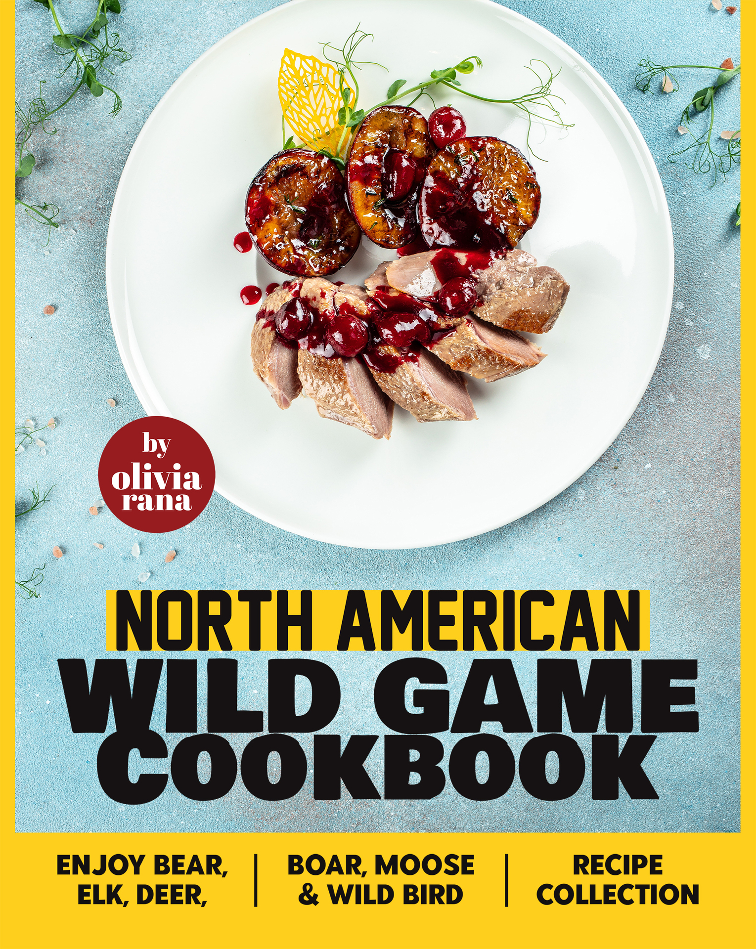 North American Wild Game Cookbook