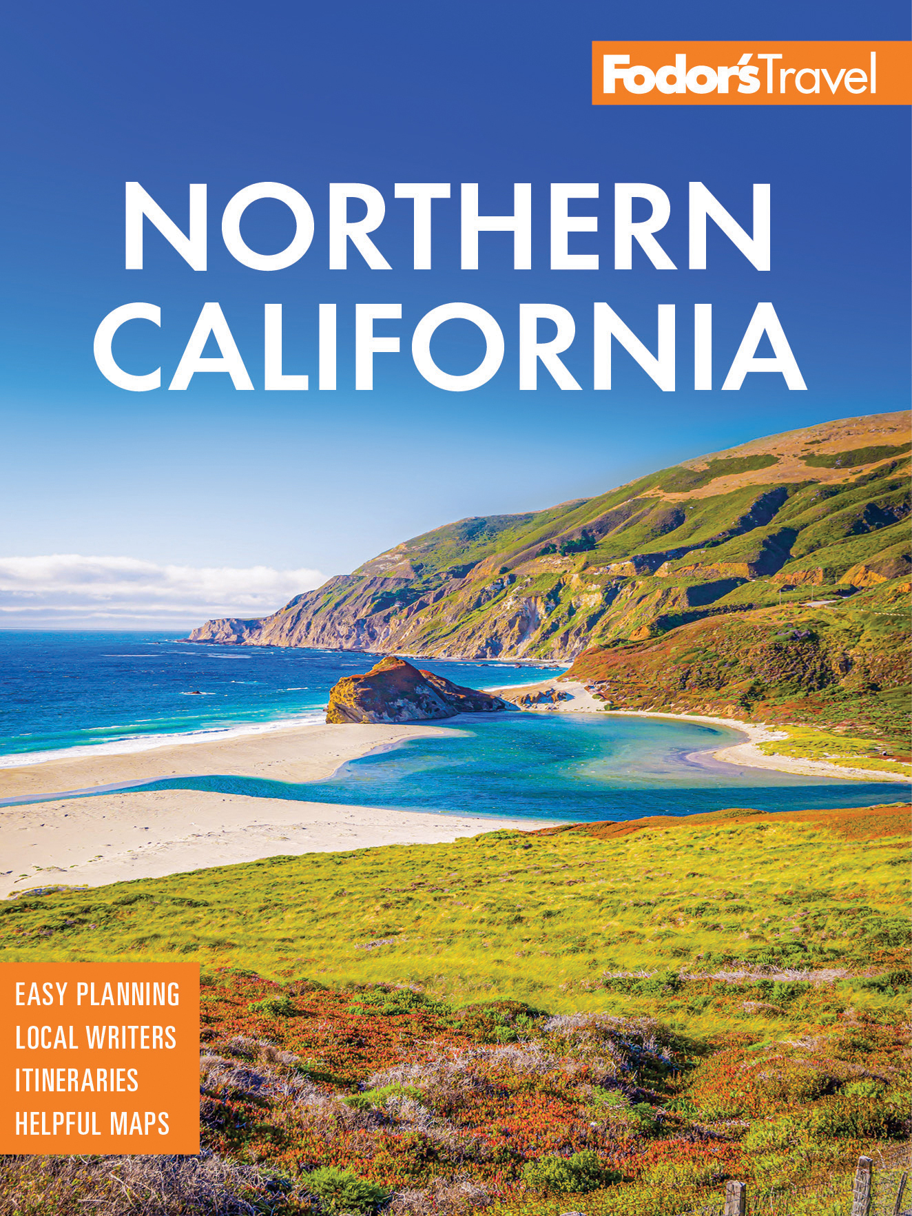 Fodor's Northern California : With Napa & Sonoma, Yosemite, San Francisco, Lake Tahoe & the Best Road Trips (9781640977129)