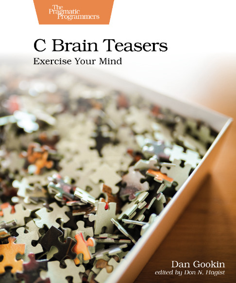 C Brain Teasers (for Raymond Rhine)