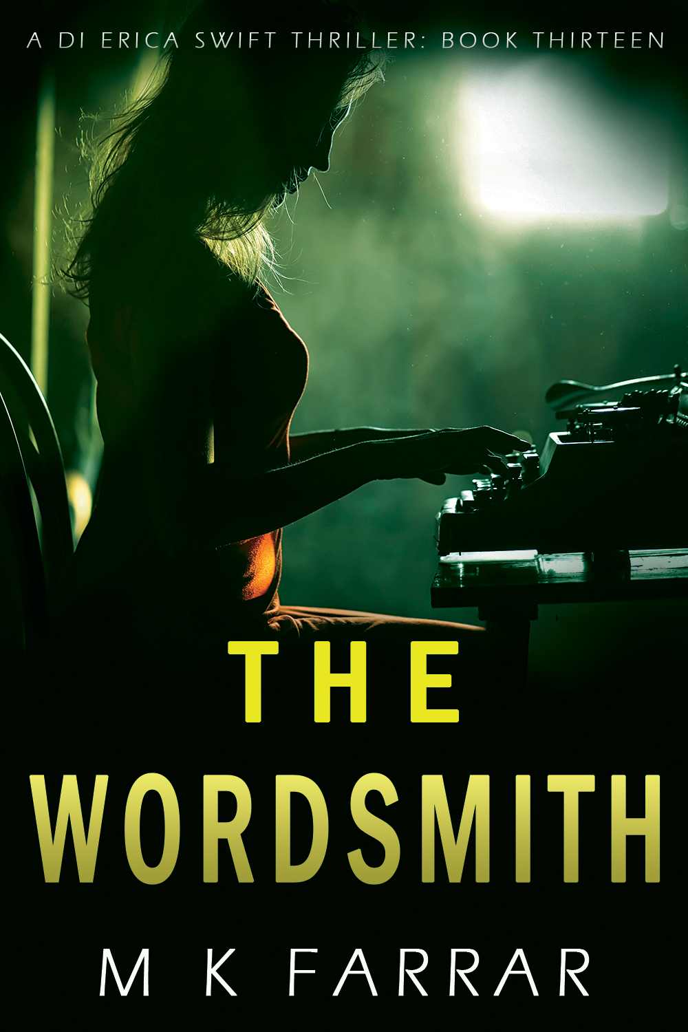 [DI Erica Swift 13] The Wordsmith