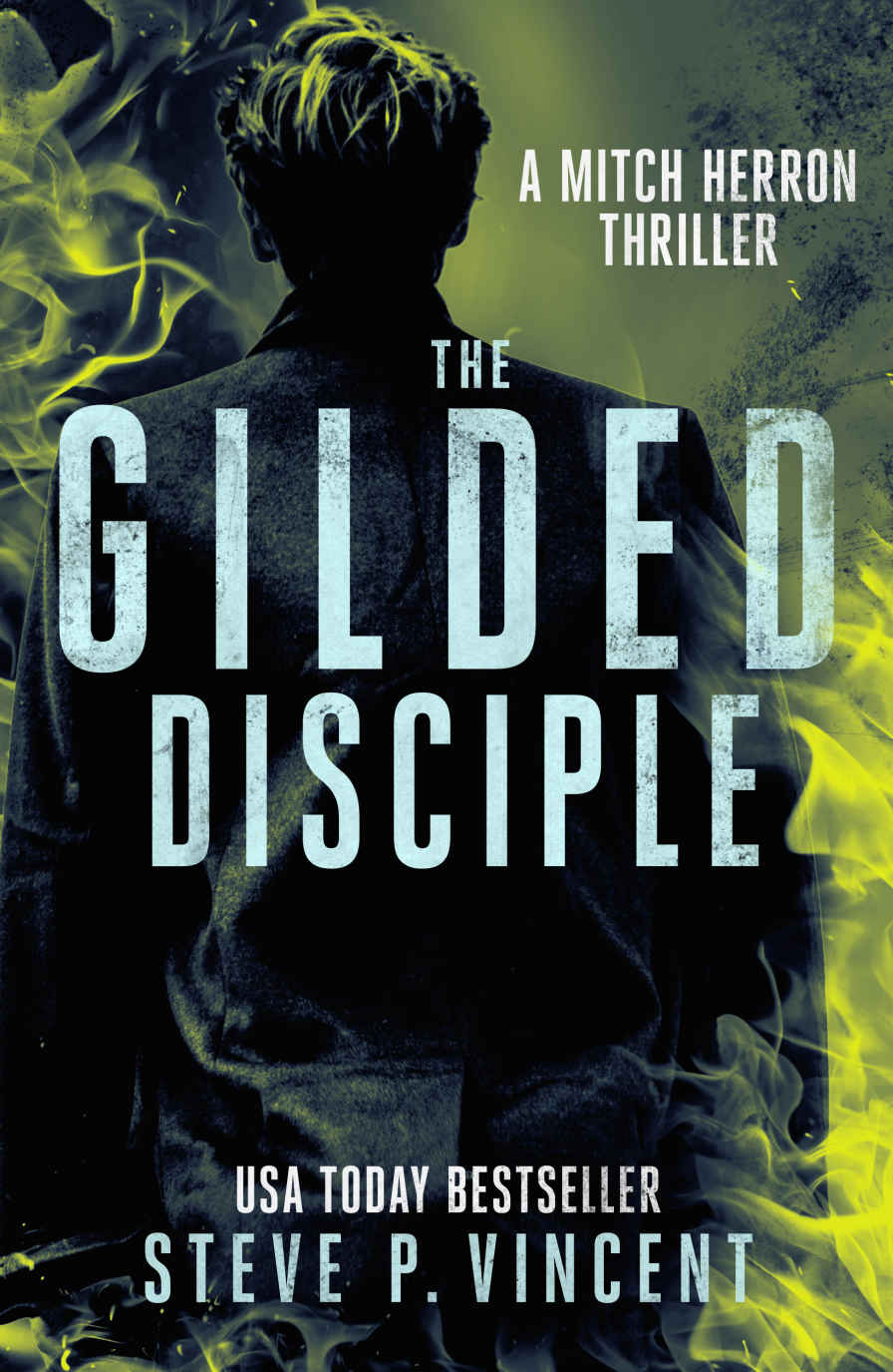 The Gilded Disciple (An action packed vigilante thriller) (Mitch Herron Action Thrillers Book 8)
