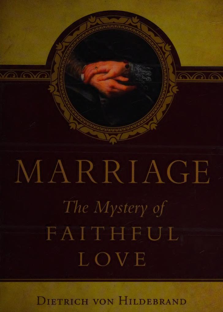 Marriage: The Mystery of Faithful Love