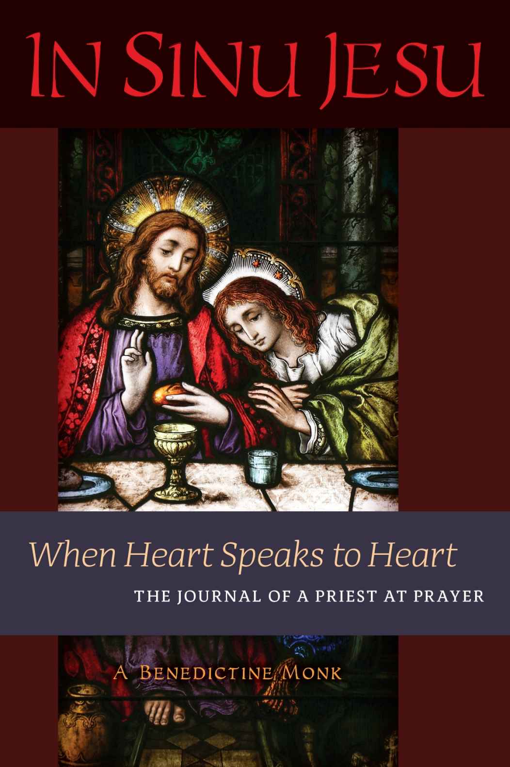 In Sinu Jesu: When Heart Speaks to Heart: The Journal of a Priest at Prayer