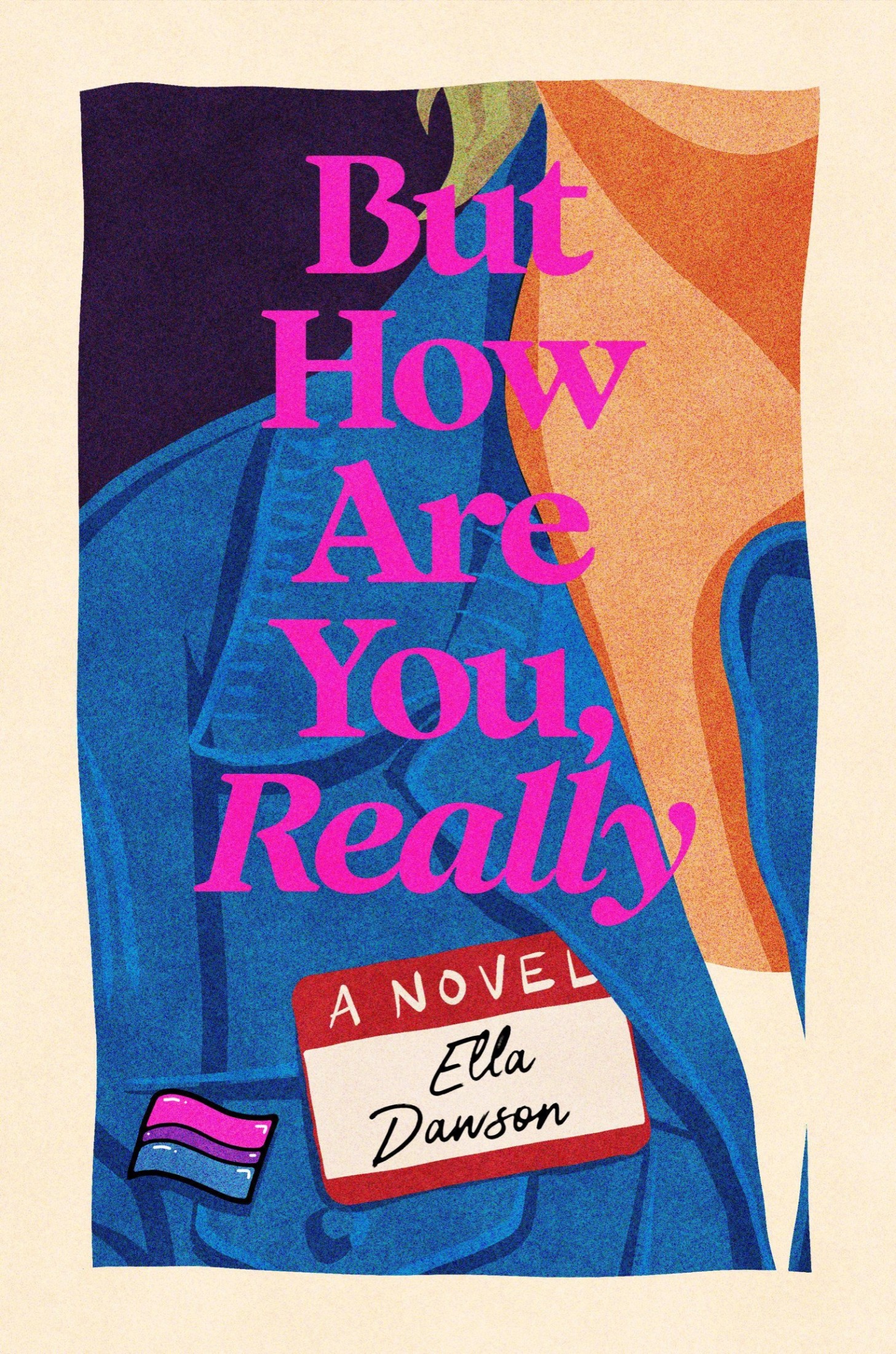 But How Are You, Really: A Novel
