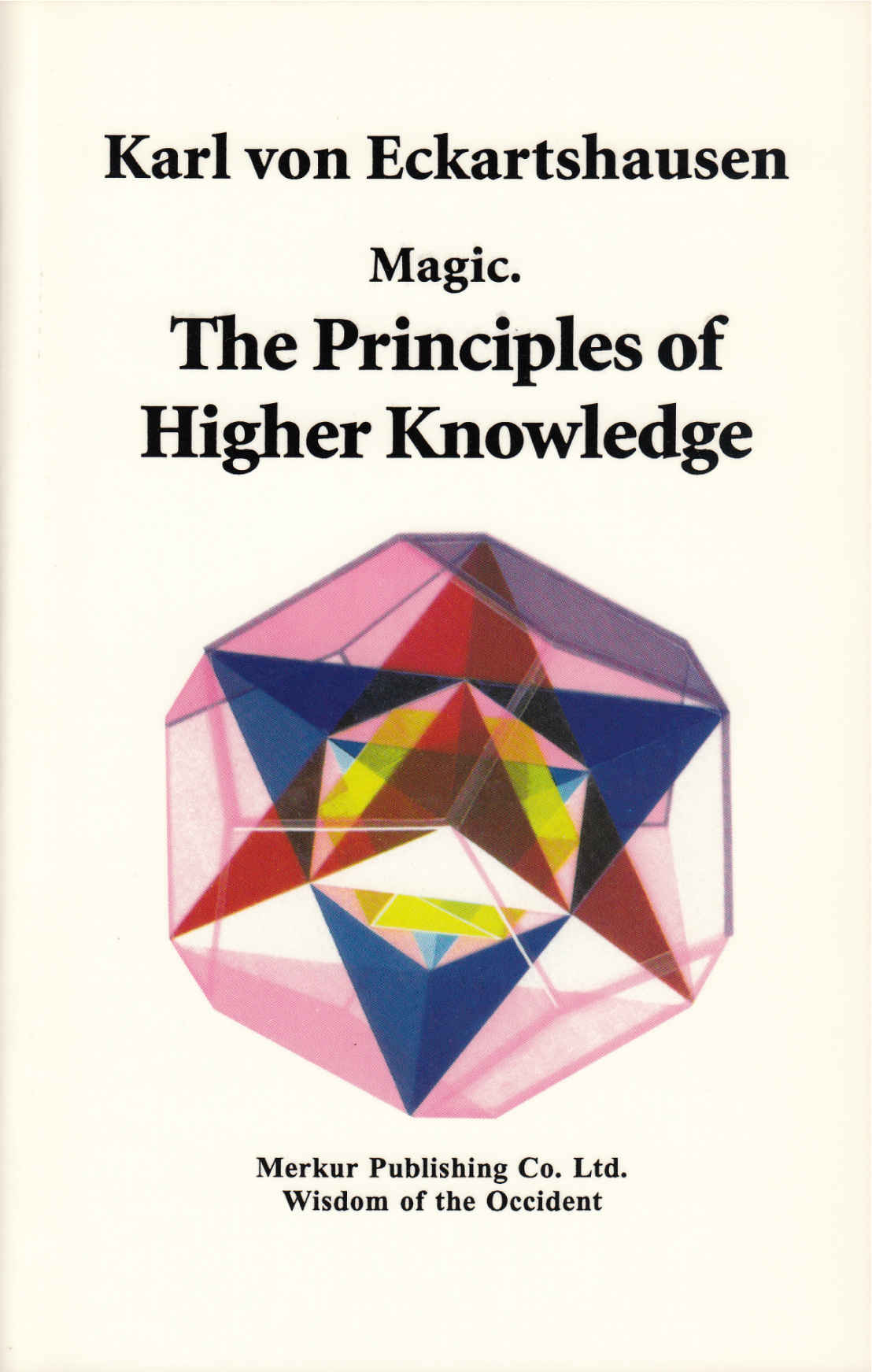 Magic: The Principles of Higher Knowledge