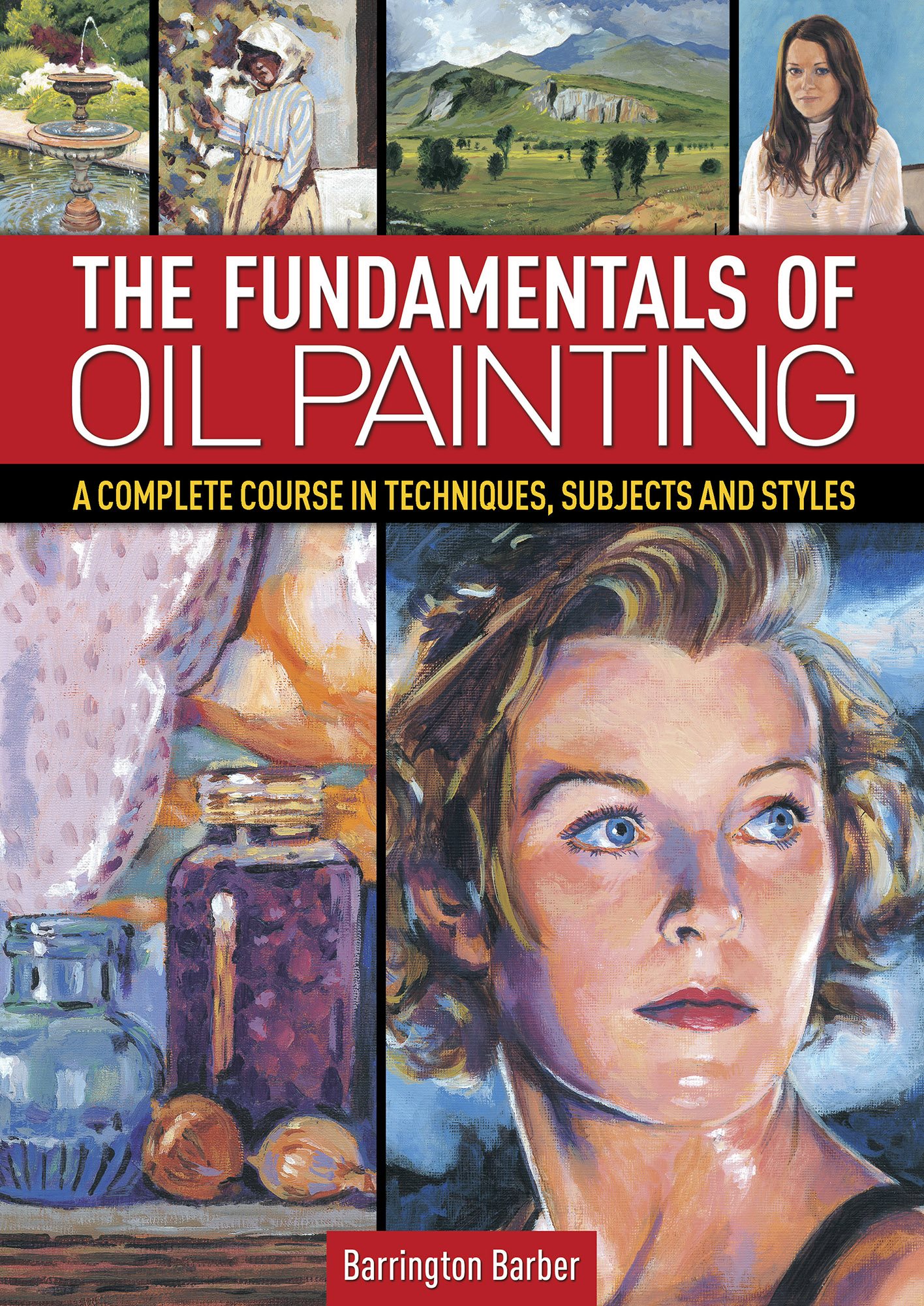 The Fundamentals of Oil Painting