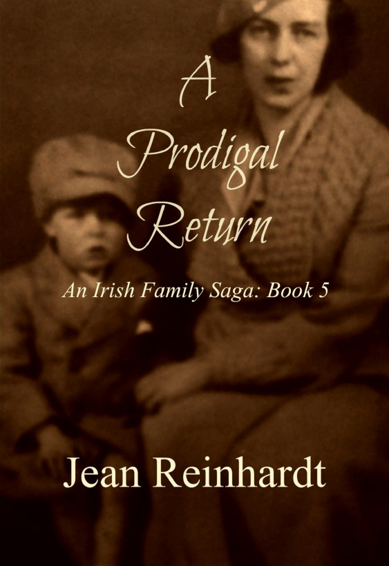 A Prodigal Return (Book 5--An Irish Family Saga)