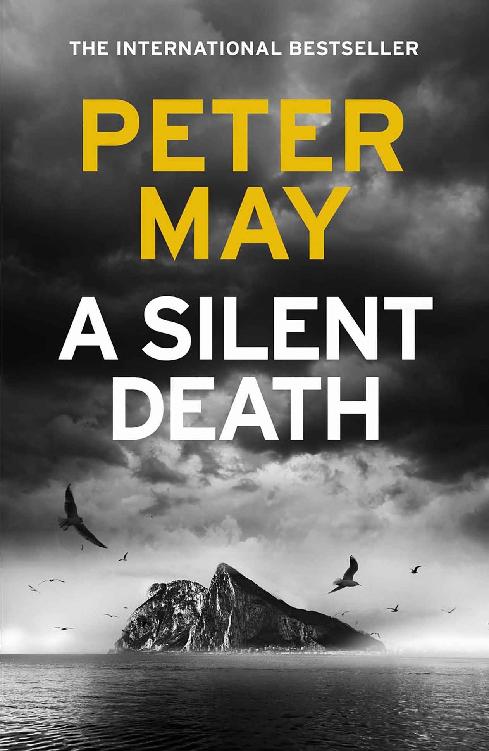 A Silent Death: The brand-new thriller from Number 1 bestseller Peter May