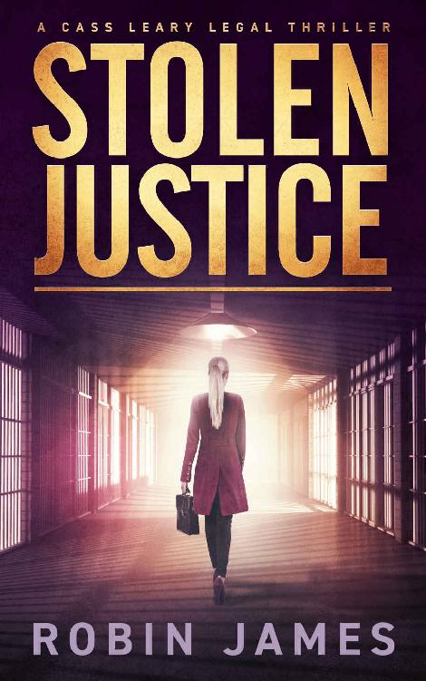 Stolen Justice (Cass Leary Legal Thriller Series Book 4)