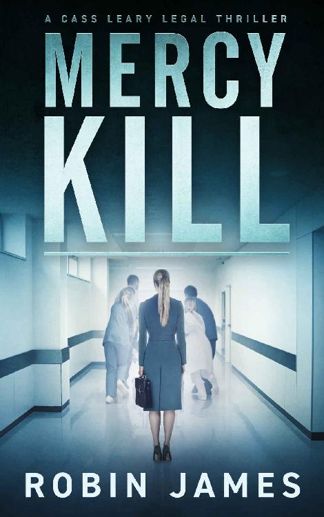 Mercy Kill (Cass Leary Legal Thriller Series Book 8)