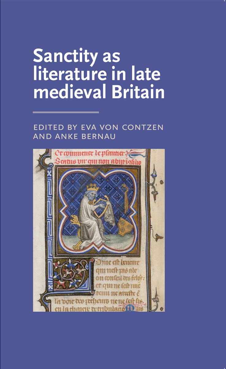 Sanctity As Literature in Late Medieval Britain