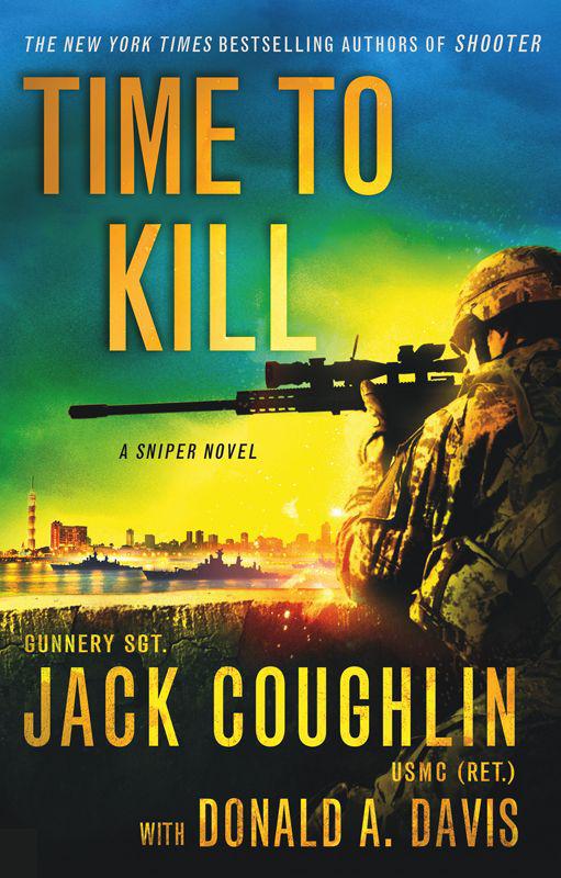 Time to Kill: A Sniper Novel