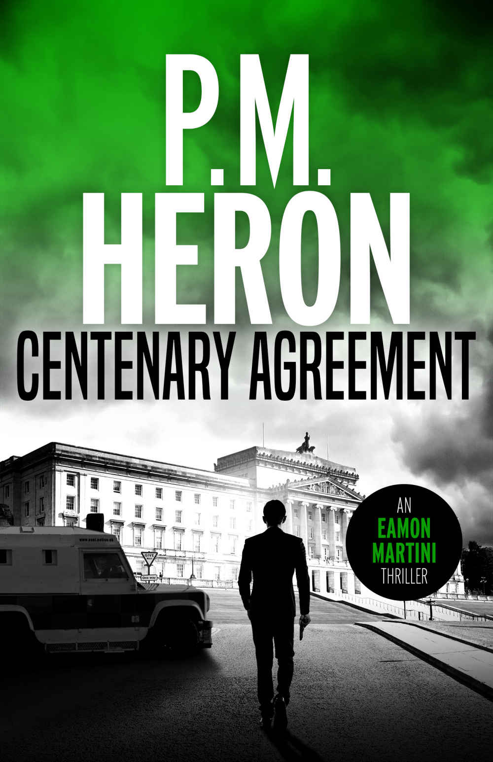 Centenary Agreement: Eamon Martini #3: Fast-paced political action thrillers (Eamon Martini Action Thrillers)