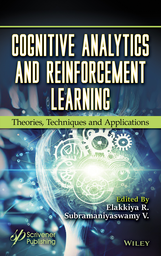 Cognitive Analytics and Reinforcement Learning - Theories, Techniques and Applications (for True Epub)