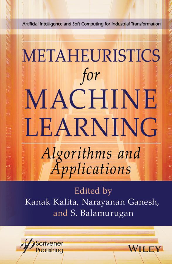 Metaheuristics for Machine Learning - Algorithms and Applications (for True Epub)
